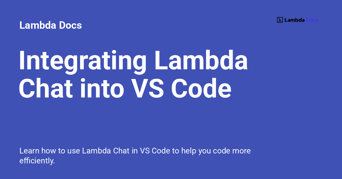 Integrating Lambda Chat into VS Code - Lambda Docs